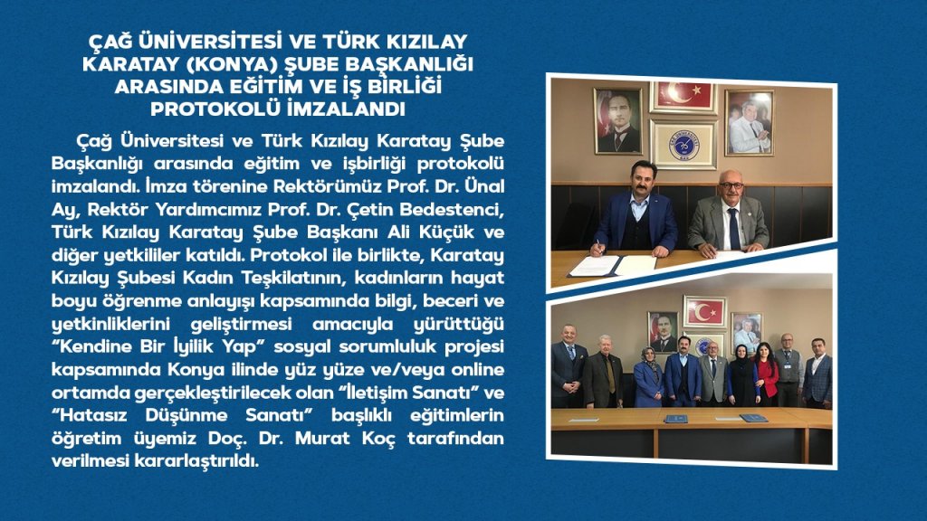 Çağ Üniversitesi ve Türk Kızılay Karatay (Konya) Şube Başkanlığı Arasında Eğitim ve İş Birliği Protokolü imzalandı