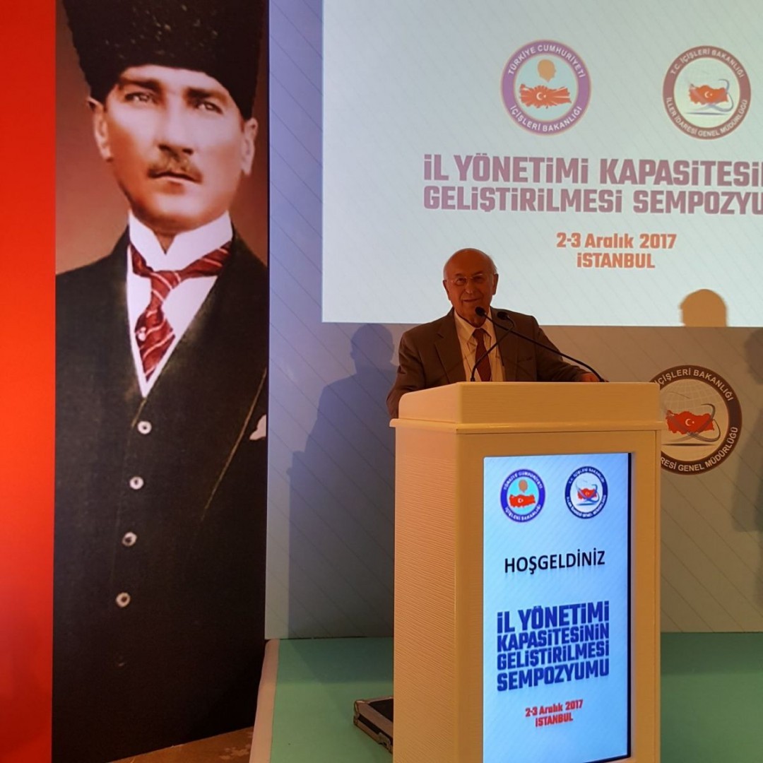 Dekanımız Prof. Dr. Yücel Ertekin "İl Yönetimi Kapasitesinin Geliştirilmesi" Sempozyumuna katıldı.