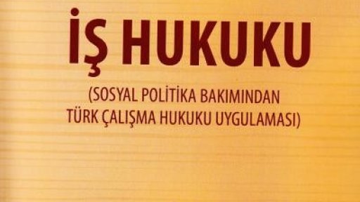 Prof. Dr. Faruk Andaç' ın İş Hukuku adlı kitabı yayınlandı.