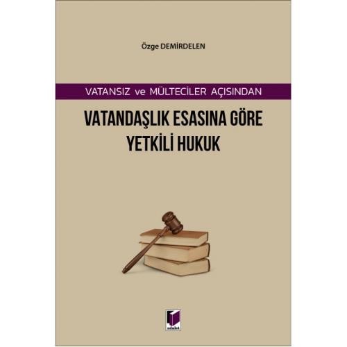 Araştırma Görevlimiz Özge Demirdelen'in "Vatandaşlık Esasına Göre Yetkili Hukuk" adlı kitabı yayınlandı.